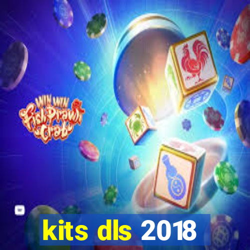 kits dls 2018